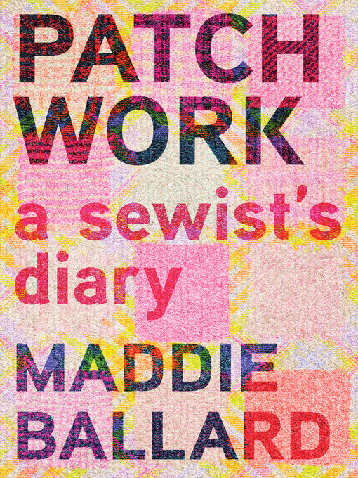 Title details for Patchwork by Maddie Ballard - Available